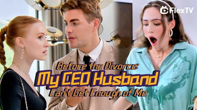 My CEO Husband Can't Get Enough of Me (40/40)