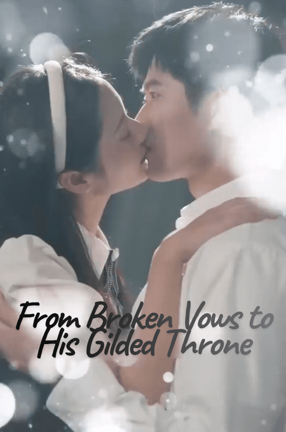 From Broken Vows to His Gilded Throne (104)